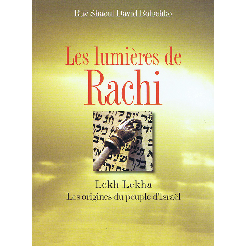 LEKH LEKHA - Les Lumières de Rachi