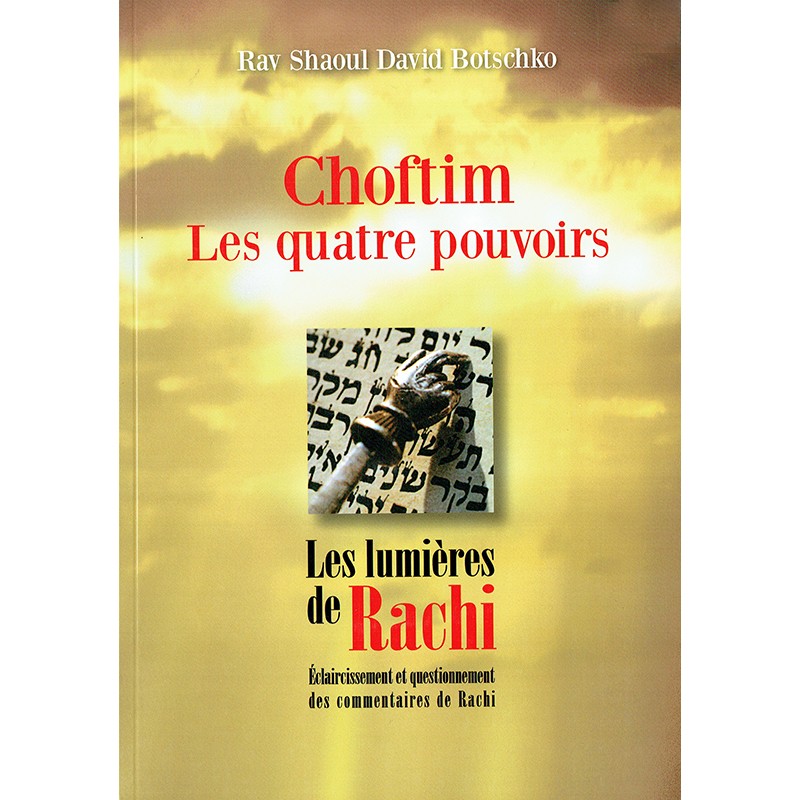CHOFTIM - Les Lumières de Rachi